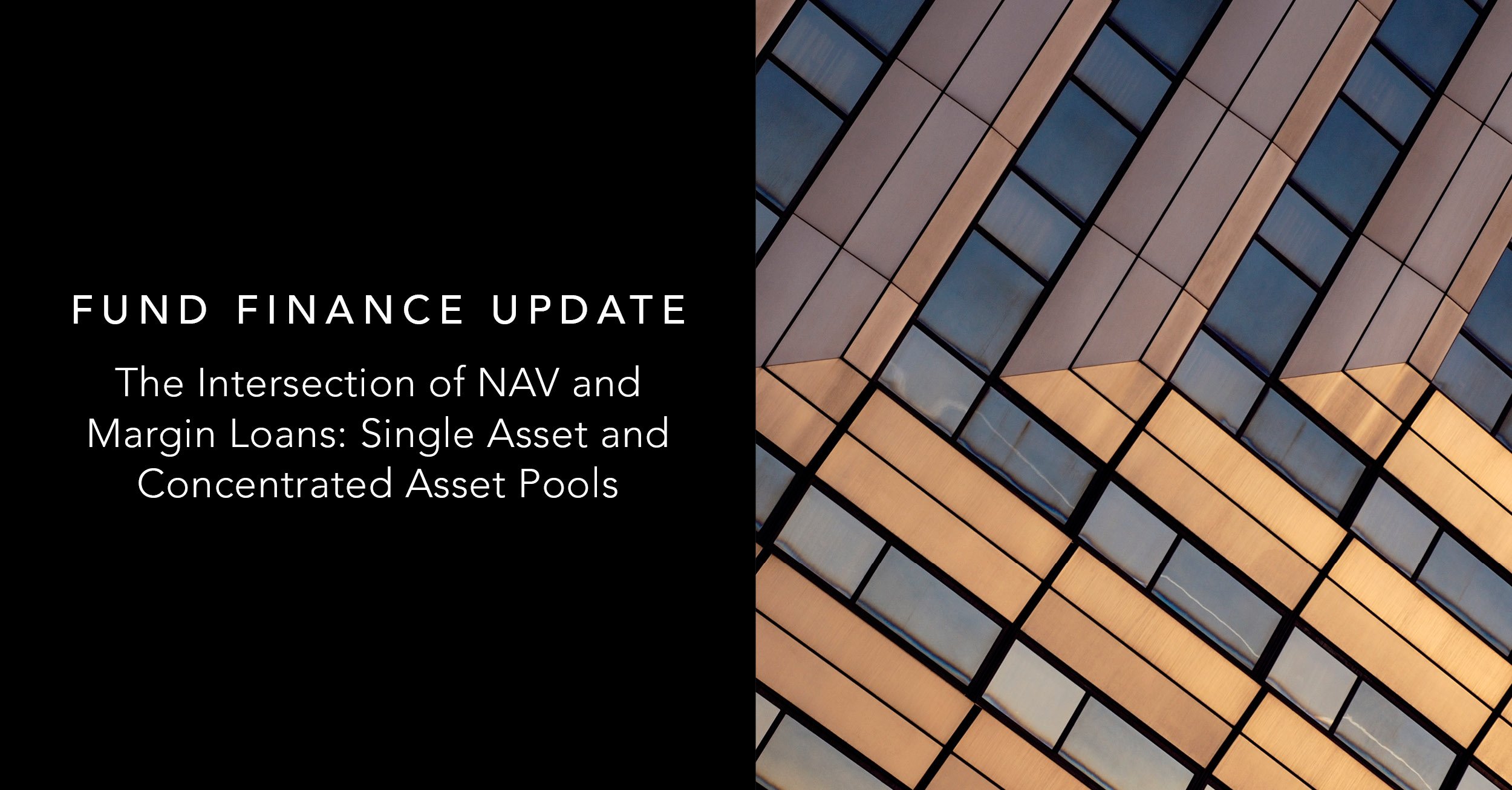 The Intersection of NAV and Margin Loans: Single Asset and Concentrated  Asset Pools | Insights | Mayer Brown