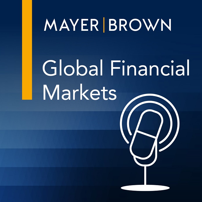 Global Financial Markets Capabilities Mayer Brown