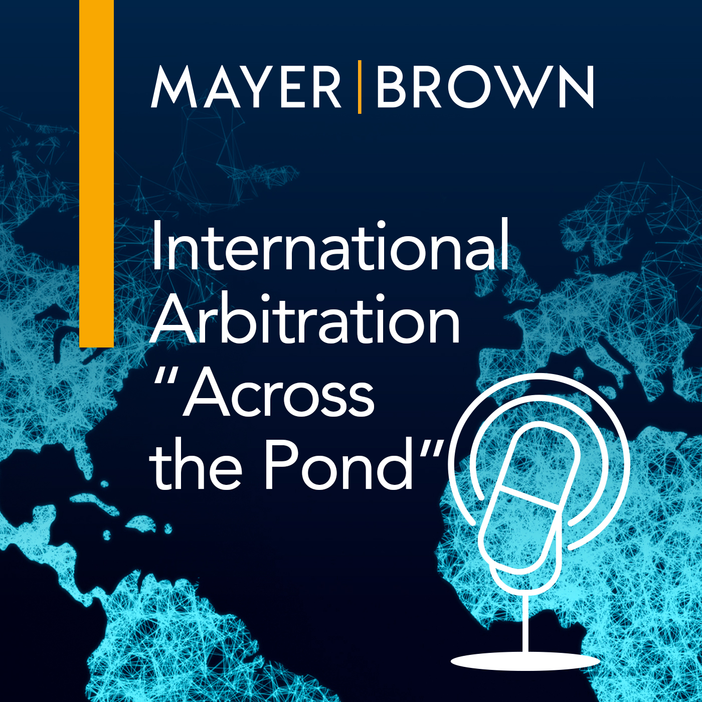 International Arbitration "Across the Pond" Podcast